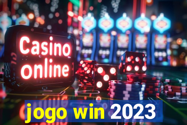 jogo win 2023